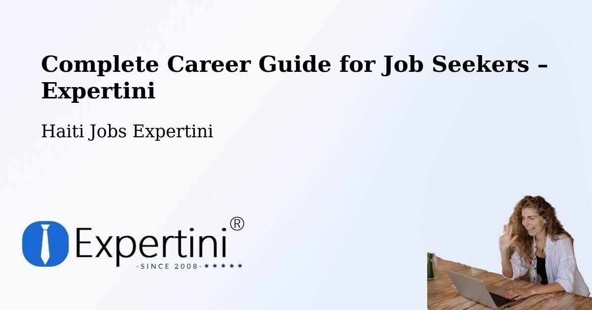 Career Guide for Job Seekers – Aquin - Aquin, Haiti Jobs Expertini